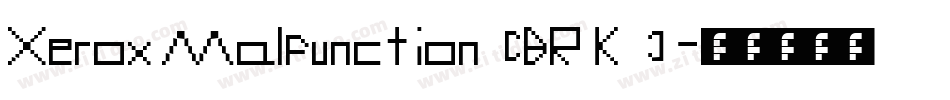 Xerox Malfunction (BRK)字体转换